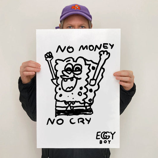 Egyboy Posters NO MONEY NO CRY Art Print