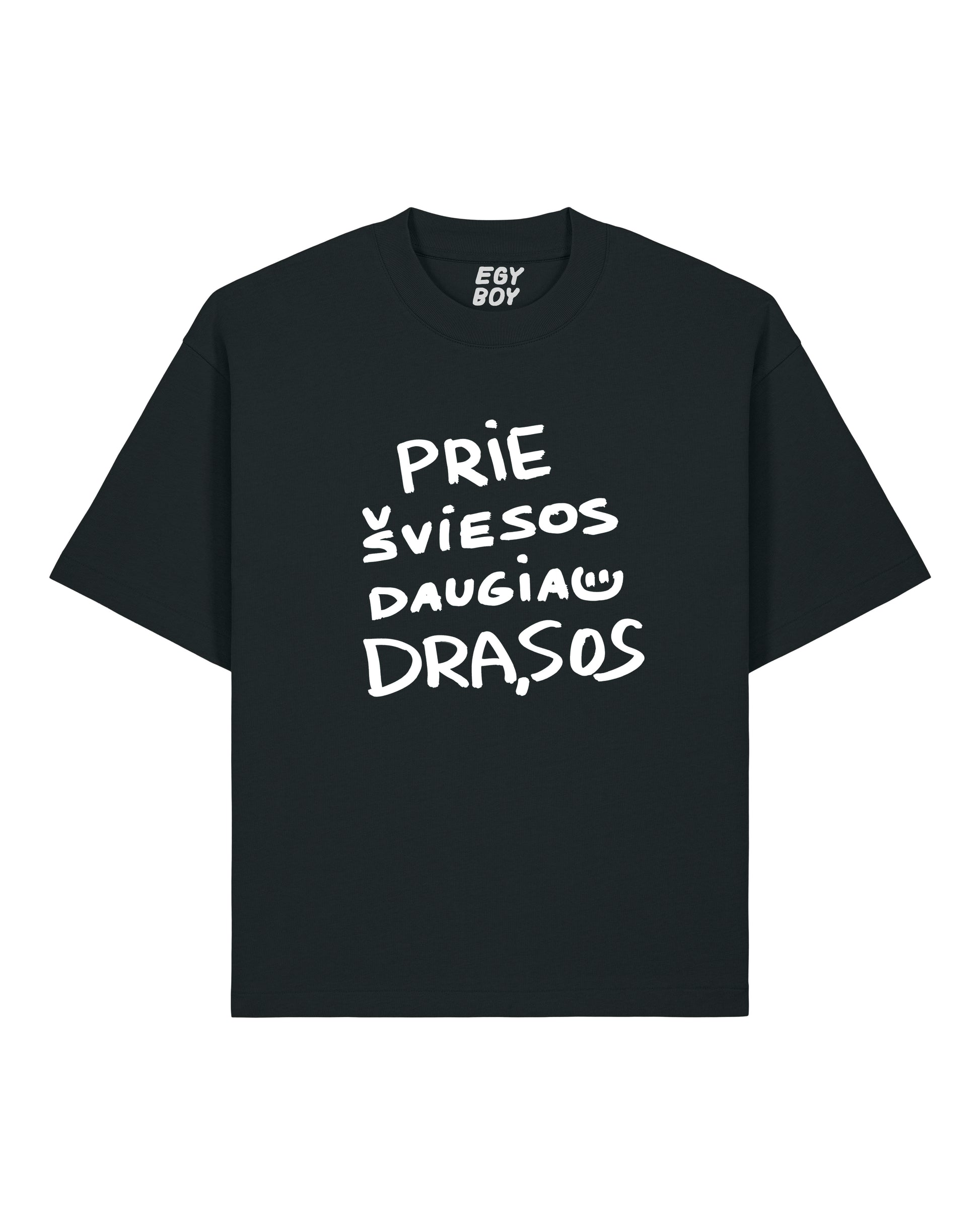 Egyboy T-shirt DAUGIAU drąSOS T-shirt